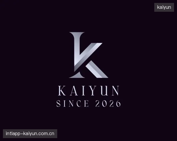 解读kaiyun公司